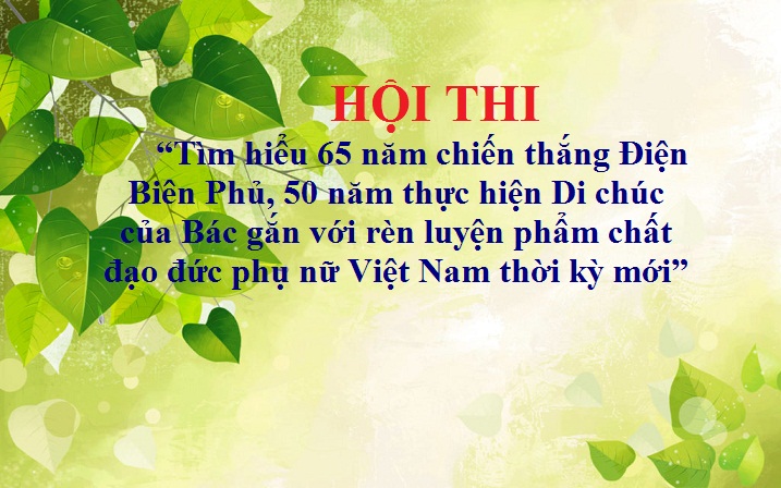 Hội thi “Tìm hiểu 65 năm chiến thắng Điện Biên Phủ, 50 năm thực hiện Di chúc của Bác