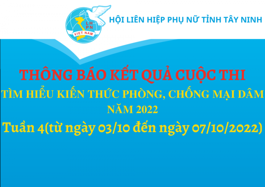 THÔNG BÁO KẾT QUẢ Tuần 04 (từ ngày 03/10 – 07/10/2022) Cuộc thi trắc nghiệm “Tìm hiểu kiến thức phòng, chống mại dâm” trên mạng Internet năm 2022