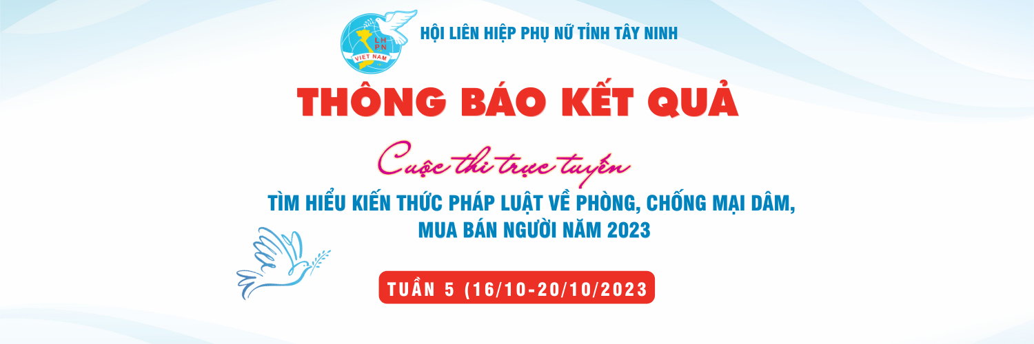 Thông báo kết quả Cuộc thi trực tuyến tìm hiểu kiến thức pháp luật về phòng, chống mại dâm, mua bán người năm 2023 - TUẦN 5